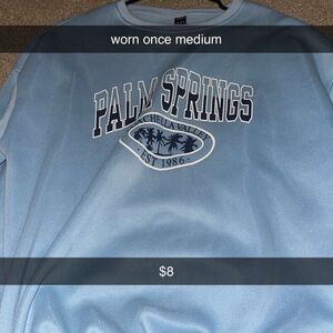 Palm Springs Blue Sweatshirt